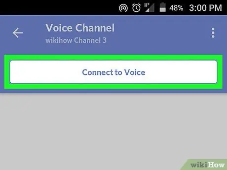 Android चरण 5. पर एक डिस्कॉर्ड चैनल में ध्वनि चैट करें
