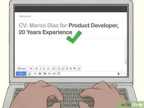 Sumulat ng isang Linya ng Paksa kapag Nagpapadala ng Iyong CV sa pamamagitan ng Email Hakbang 7