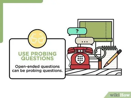 Ask Open Ended Questions Step 12