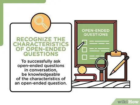 Ask Open Ended Questions Step 3